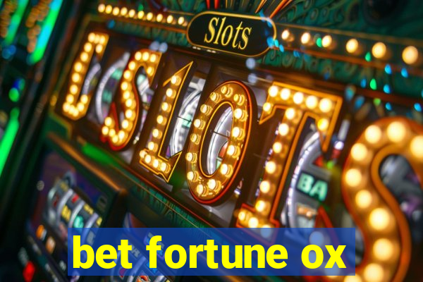 bet fortune ox